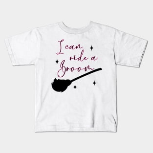 I can ride a broom Kids T-Shirt